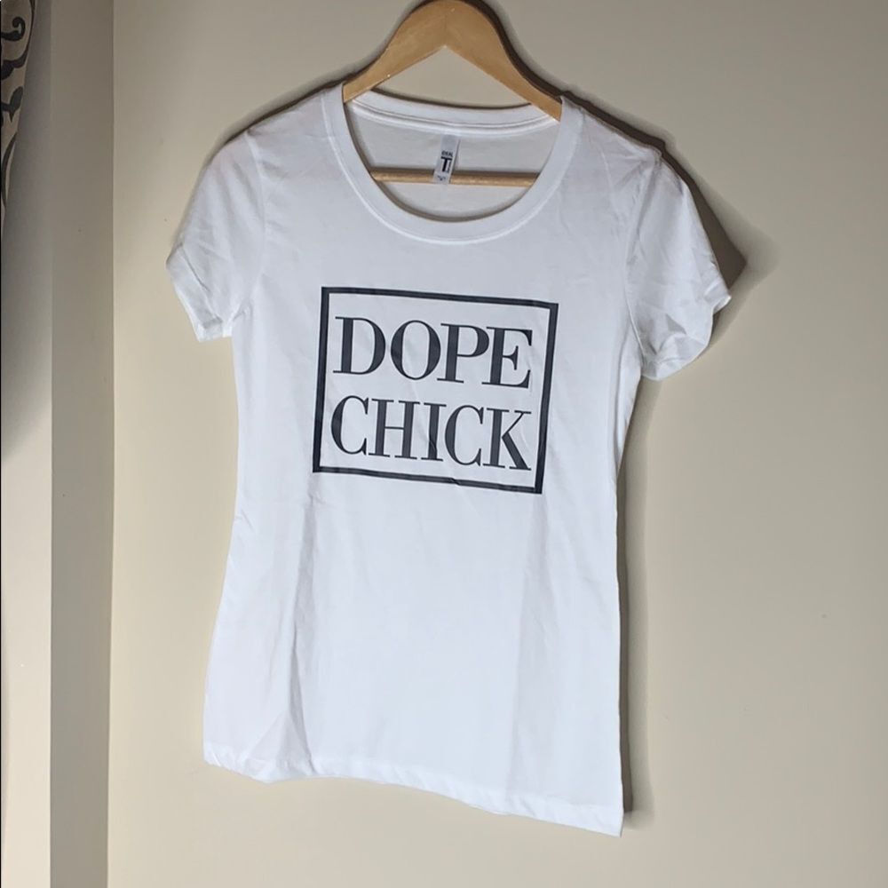 Dope Chick tee shirt